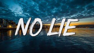 No Lie (Lyrics) ft. Dua Lipa - Sean Paul