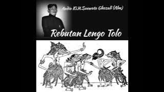 Audio Ki.H.Soewoto Ghozali (Alm), Wayang Kulit Jawa Timuran, Gagrak Porongan, Rebutan Lengo Tolo