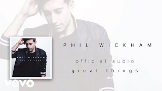 Phil Wickham - Great Things (Audio) chords