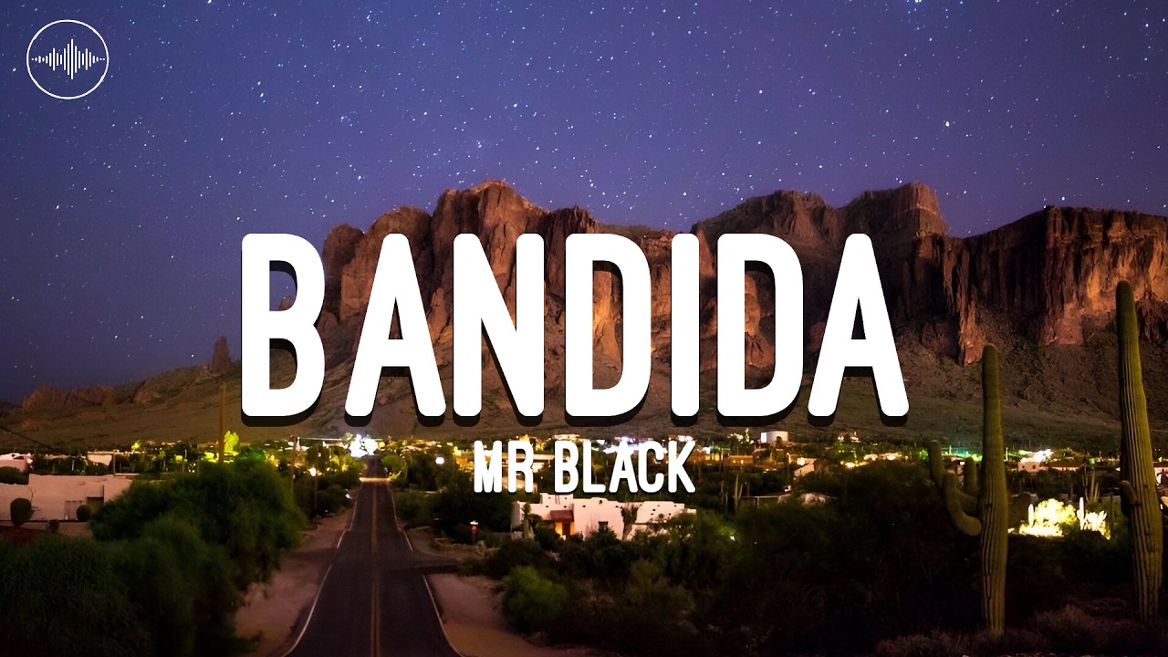 Mr Black - Bandida (letra)