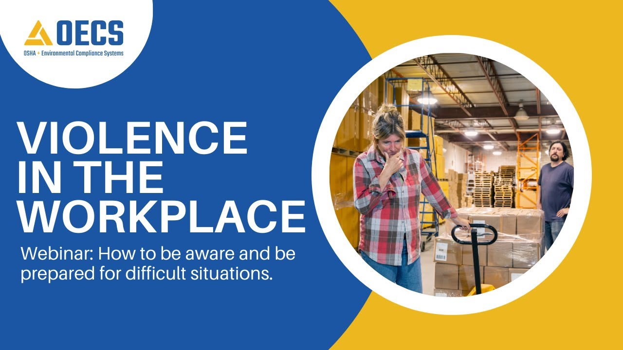 OECS Webinar Series Workplace in the Violence: How to be Aware and be ...