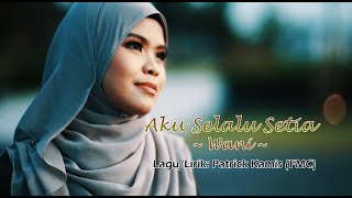 Wani Syaz  Aku Selalu Setia  Karaoke U0026 Minus One