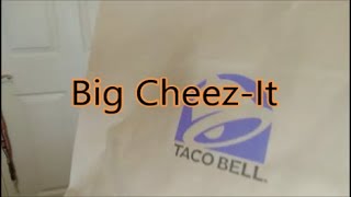 Taco Bell -  Big Cheez-It Tostada & Crunchwrap Supreme Review