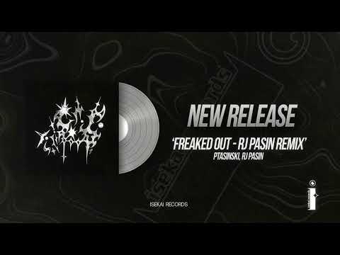 ptasinski, RJ Pasin - freaked out (RJ Pasin Remix)
