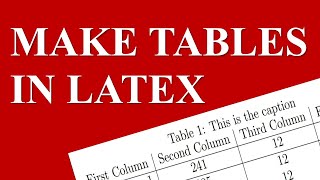 How to make tables in Latex