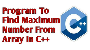 How to Find Maximum Number From Array in C++ in Hindi / Urdu