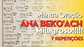 Mantra Oração Cabalistica mais Poderosa Ana BeKoach (com significado)7 Repetições