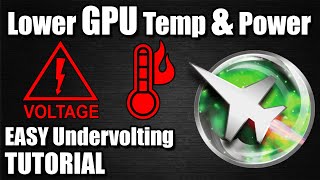 How to Undervolt a GPU - NVidia / AMD Undervolting Tutorial - Lower Temps and Consistent Clocks