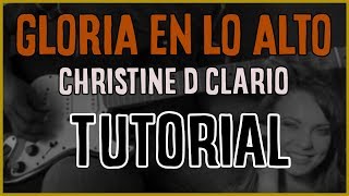 Video thumbnail of "GUITARRA | GLORIA EN LO ALTO - CHRISTINE D´CLARIO | TUTORIAL"