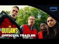 The Outlaws Season 3 - Official Trailer | Prime Video