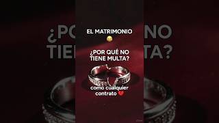 Todos los contratos tienen sanciones… ¿POR QUÉ EL MATRIMONIO NO?” 💔⚖️
