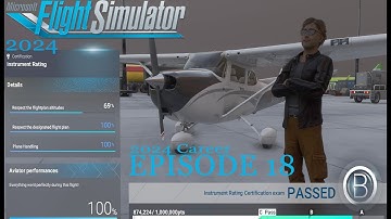 MSFS 2024 Career Mode | Episode 18 - Instrument Rating Test | Proving Our Skills in the Skies!