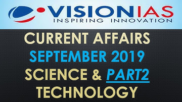 SCIENCE AND TECHNOLOGY PART 2:VISION IAS CURRENT AFFAIRS SEPTEMBER :UPSC/STATE_PSC/SSC/RBI