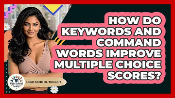 How Do Keywords And Command Words Improve Multiple Choice Scores? - High School Toolkit
