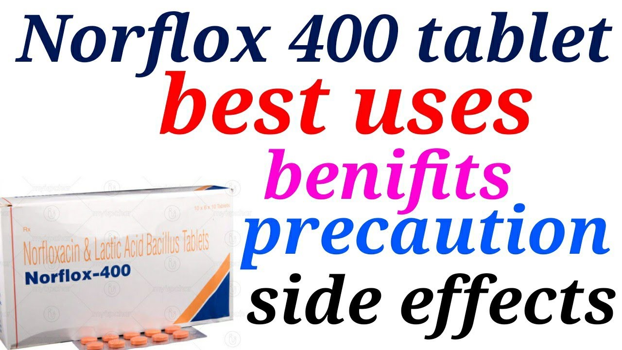 Norflox 400 Tablet Best Uses Benifits Precaution And Side Effects In Hindi Youtube