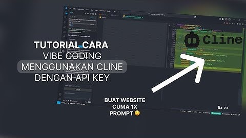 Belajar Coding Lebih Cepat dengan AI di VSCode! (Tutorial Cline + API Key)
