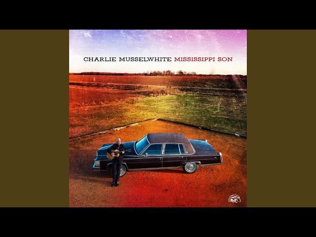 Charlie Musselwhite - Remembering Big Joe
