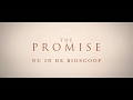 THE PROMISE | Bumper