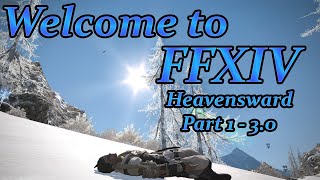 FFXIV: Your First Day (Heavensward - Part 1)