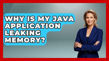 Why Is My Java Application Leaking Memory? - Learn To Troubleshoot