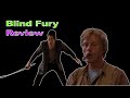 Blind fury 1989  review  rutger hauers effortlessly cool slapstick zatoichi