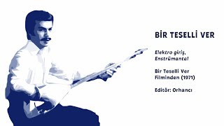 Bir Teselli Ver Enstrümantal (Orhan Gencebay)