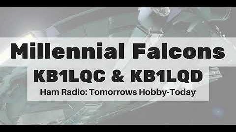 Ham Radio 360: Millennial Falcons-KB1LQC & KB1LQD