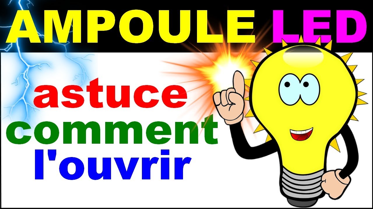 Astuce pour dmonter facilement ampoule led a rparer   how to disassemble a led bulb