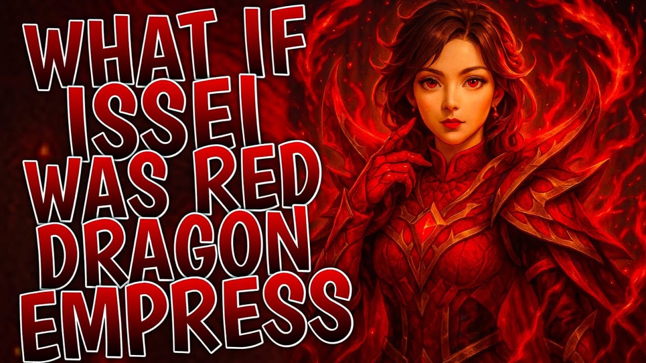 What If Issei Was Red Dragon Empress | Part 1