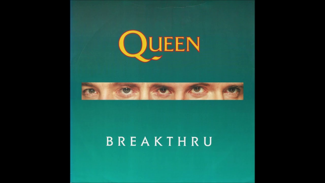 Queen - Breakthru (12