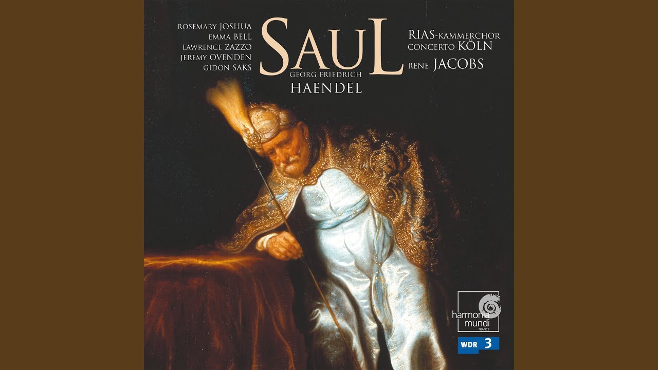 Guarda Saul: Act III, scene 5. N°81. Aria David: "Brave Jonathan his bow never drew" - N°82. Chorus:... su YouTube