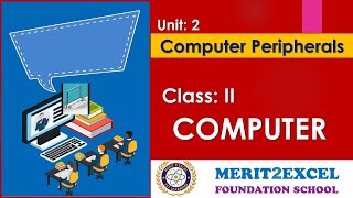 Computer Peripherals - Computer Studies II | Class 2 - Unit 2 - HW14 | M.E School