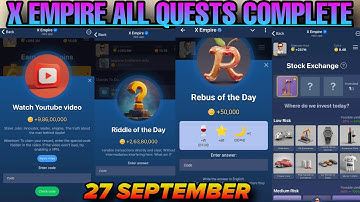 27 September All Quests Code X Empire | Youtube Video Code | Rebus Of The Day | Investment Fund Card