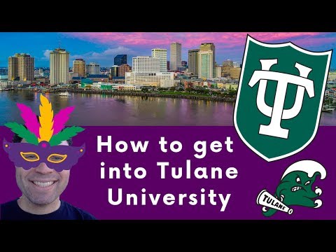 How to get into Tulane University