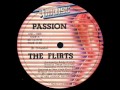 THE FLIRTS - PASSION (ORIGINAL MIX) (℗1982 / ©2012)