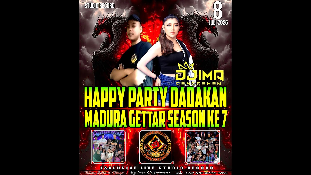 HAPPY PARTY DADAKAN MADURA GETTAR SEASON KE 7  BY DJ IMA CENCREMEN