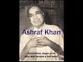 Ashraf khan singer from 1940s