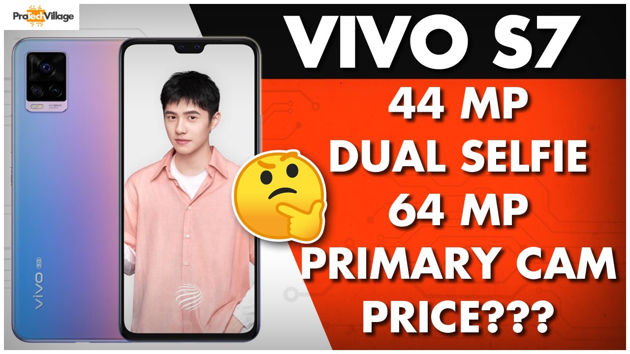 Vivo S7 5G 🔥🔥 | GOOD SPECIFICATIONS BUT PRICE? 🤔🤔