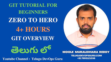 Git Overview in Telugu - Telugu DevOps Guru - Learn DevOps  from Scratch In Telugu - Moole Murali