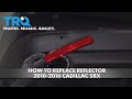 How to Replace Reflector 2010-2016 Cadillac SRX