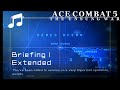 "Briefing 1" (Extended) - Ace Combat 5