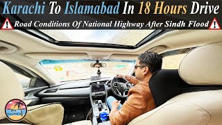 Karachi To Islamabad By Car | Highway Condition After Sindh Flood | Detailed By Road Travel Guide