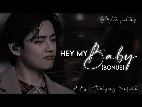 'Hey my baby: the due' |Taehyung ff |[Oneshot bonus]