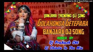 GOLAKONDA GATE PARA  VATA DETO BANJARA SONG MIX BY DJPrakash CKT and DJ Chintu in the mix 9960726289