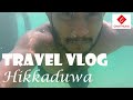 Hikkaduwa beach travel vlog  chathu