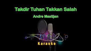 Takdir Tuhan Takkan Salah #Andre Mastijan