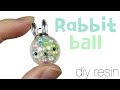 How to DIY miniature Bunny Ornament/Orb Resin Tutorial