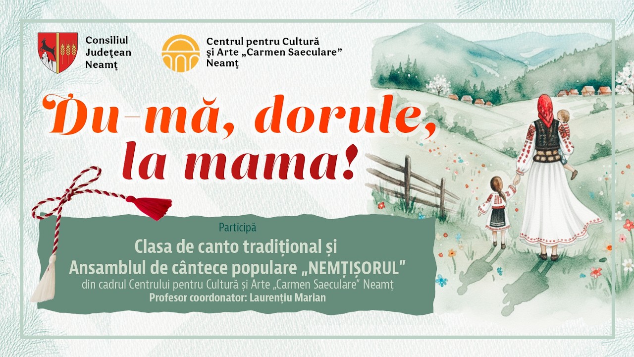 „DU-MĂ, DORULE, LA MAMA”