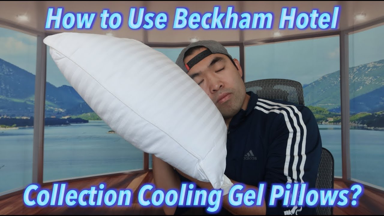 How to Use Beckham Hotel Collection Cooling Gel Pillows? 