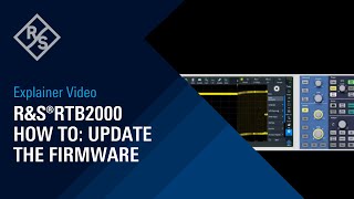 R&S®RTB2000 How To: Update the Firmware